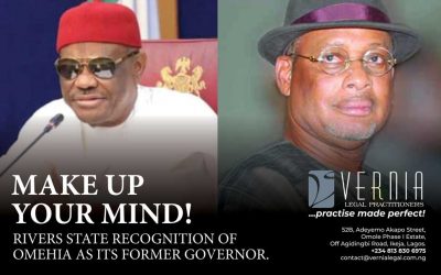 Make Up Your Mind! Rivers State Recognition of Omehia as its Former Governor.